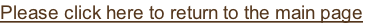 Please click here to return to the main page